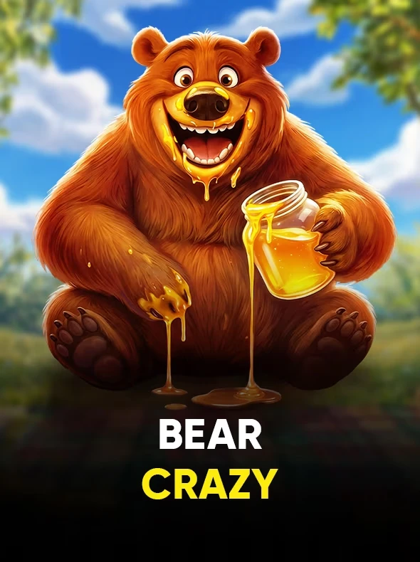 Bear Crazy