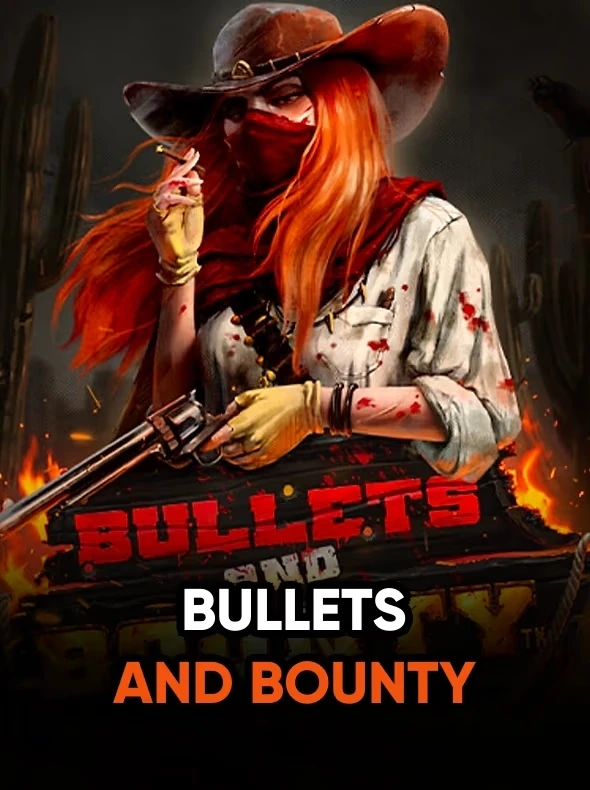 Bullets and Bounty