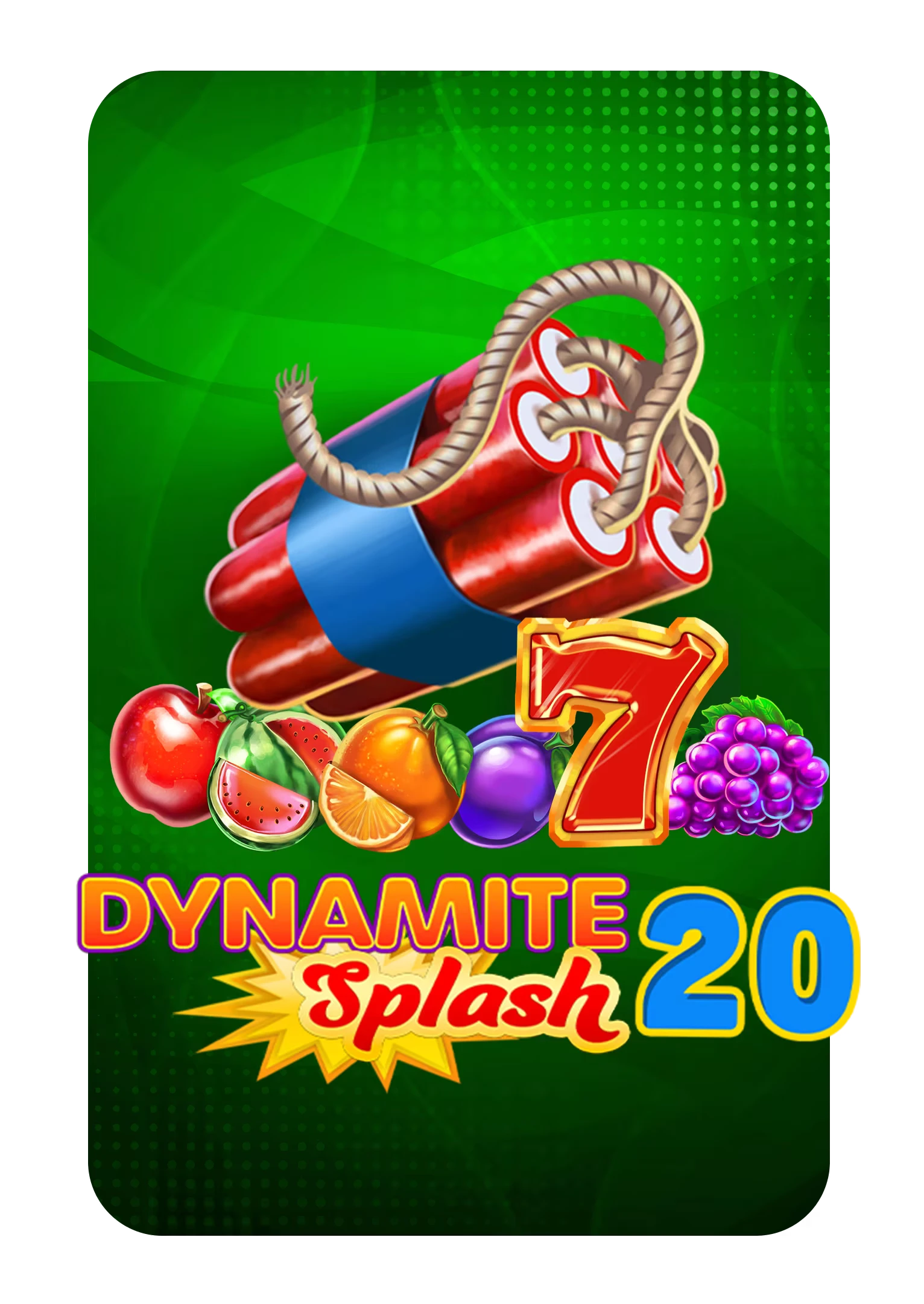 Dynamite Splash 20