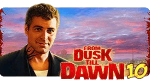 From Dusk Till Dawn 10