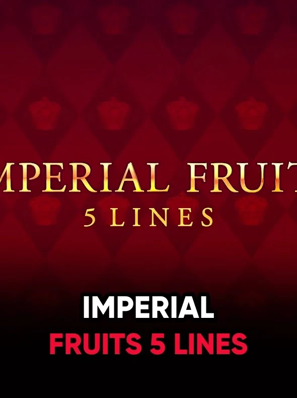 Imperial Fruits: 5 Lines