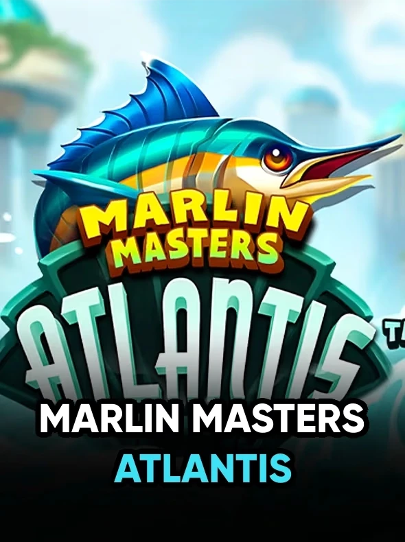 Marlin Masters Atlantis