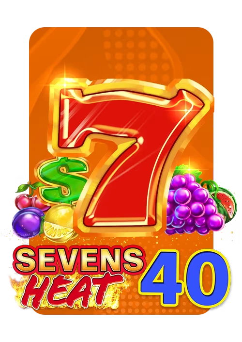 Sevens Heat 40
